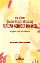 Geç Dönem Çağatay Türkçesi İle Yazılmış Perizad-Senuber Hikayesi Gece Akademi