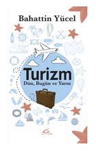 Turizm - Dn Bugn ve Yarn Asi Kitap
