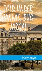 Told Under Canvas: Bug-Jargal Platanus Publishing