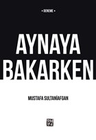 Aynaya Bakarken Kutlu Yaynevi