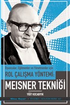 Oyuncular Eitmenler ve Ynetmenler in Rol alma Yntemi - Meisner Teknii Mitos Boyut Yaynlar