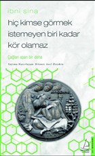 Hi Kimse Grmek stemeyen Biri Kadar Kr Olamaz - bni Sina Destek Yaynlar