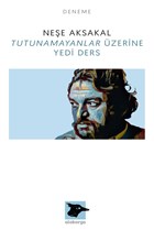 Tutunamayanlar zerine Yedi Ders Alakarga Sanat Yaynlar