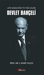Life Dedicated To The Cause Devlet Baheli Berikan Yaynlar