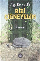 Az Biraz da Bizi ineyelim Elpis Yaynlar