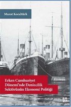 Erken Cumhuriyet Dnemi`nde
Denizcilik Sektrnn Ekonomi Politii Libra Yaynlar