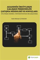 Akademik rgtlerde alan Personelin atma Nedenleri ve Sonular: Sleyman Demirel niversitesi`nde Bir Aratrma Hiperlink Yaynlar
