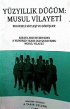 Yzyllk Dm-Musul Vilayeti Belgeseli Syleyii ve Grler ASAM Yaynlar
