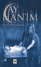 Ay Han`m tken Neriyat