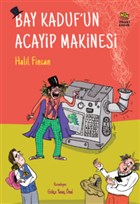 Bay Kaduf`un Acayip Makinesi thaki ocuk Yaynlar