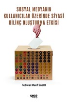 Sosyal Medyann Kullanclar zerinde Siyasi Bilin Oluturma Etkisi Gece Kitapl