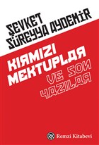 Krmz Mektuplar ve Son Yazlar Remzi Kitabevi