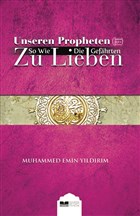 Unseren Propheten So Wie Die Gefahrten Zu Lieben Siyer Yaynlar