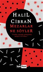 Mezarlar Ne Syler Siyah Beyaz Yaynlar