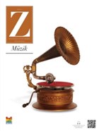 Z Dergisi Tematik Mevsimlik Kltr Sanat ehir Dergisi Say: 4 Mzik Z Dergi
