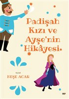 Padiah Kz ve Aye`nin Hikayesi Tilki Kitap