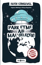 Park Etme Abi Mal Gelecek! - Temen Nabirag`n Dnya Raporlar Gen Hayat