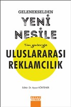 Gelenekselden Yeni Nesile Tm Ynleriyle Uluslararas Reklamclk Detay Yaynclk