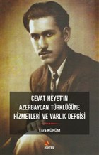Cevat Heyet`in Azerbaycan Trklne Hizmetleri ve Varlk Dergisi Kriter Yaynlar