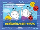 Uurbcei Sevecen le Salyangoz Tomurcuk 33: Denizminaresi Topa Yap Kredi Yaynlar