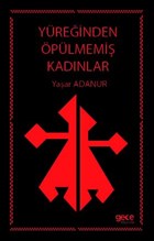 Yreinden plmemi Kadnlar Gece Kitapl