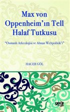 Max Von Oppenheim`in Tell Halaf Tutkusu Gece Kitapl