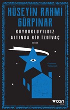 Kuyrukluyldz Altnda Bir zdiva (Gnmz Trkesiyle) Can Yaynlar