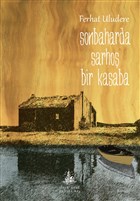 Sonbaharda Sarhoş Bir Kasaba Yitik Ülke Yayınları