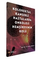 Kolorektal Kanserli Hastalarda Onkoloji Hemşiresinin Rolü İstanbul Tıp Kitabevi