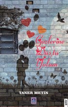 Gzlerine Dt Yolum Gl Yaynclk