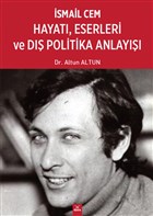 smail Cem Hayat Eserleri ve D Politika Anlay Dora Basm Yayn
