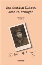Sabahattin Kudret Aksal`a Armaan Ve Yaynevi