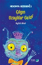 lgn Uzayllar Geldi - Hexonya Gezegeni 3 FOM Kitap