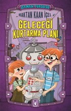 Zaman Turusu - Gelecei Kurtarma Plan Tima ocuk