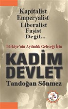 Trkiye`nin Gelecei in Kadim Devlet Bilge Karnca Yaynlar