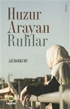 Huzur Arayan Ruhlar Kayhan Yaynlar