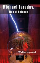 Michael Faraday, Man Of Science Platanus Publishing