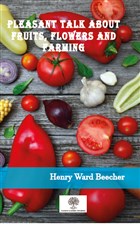 Pleasant Talk About Fruits, Flowers and Farming Platanus Publishing