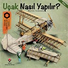 Uak Nasl Yaplr? - Teknik Hikayeler Serisi 2 TBTAK Yaynlar