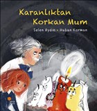 Karanlktan Korkan Mum Gn Kitapl