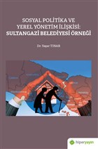 Sosyal Politika ve Yerel Ynetim likisi:  Sultangazi Belediyesi rnei Hiperlink Yaynlar