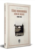 Trk Romannda Kimlik nas (1908-1923) lbilge Yaynclk