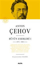 Anton Çehov Bütün Eserleri 1 Alfa Yayınları