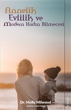 Annelik, Evlilik ve Modern Kadn Bilmecesi Sola Unitas