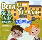 Bera ile Yula`nn Okul Yolu Oyunlar kinci Adam Yaynlar
