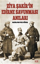 Ziya akir`in Edirne Savunmas Anlar Akl Fikir Yaynlar