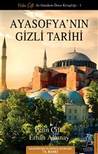Ayasofya`nn Gizli Tarihi Destek Yaynlar