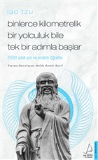 Binlerce Kilometrelik Bir Yolculuk Bile Tek Bir Admla Balar / Lao Tzu Destek Yaynlar