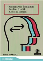 Kiileraras letiimde Benlik Kimlik Kendini Bilmek Efe Akademi Yaynlar