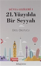 Dnya Gezginleri 1 / 21. Yzylda Bir Seyyah Kitap Aras